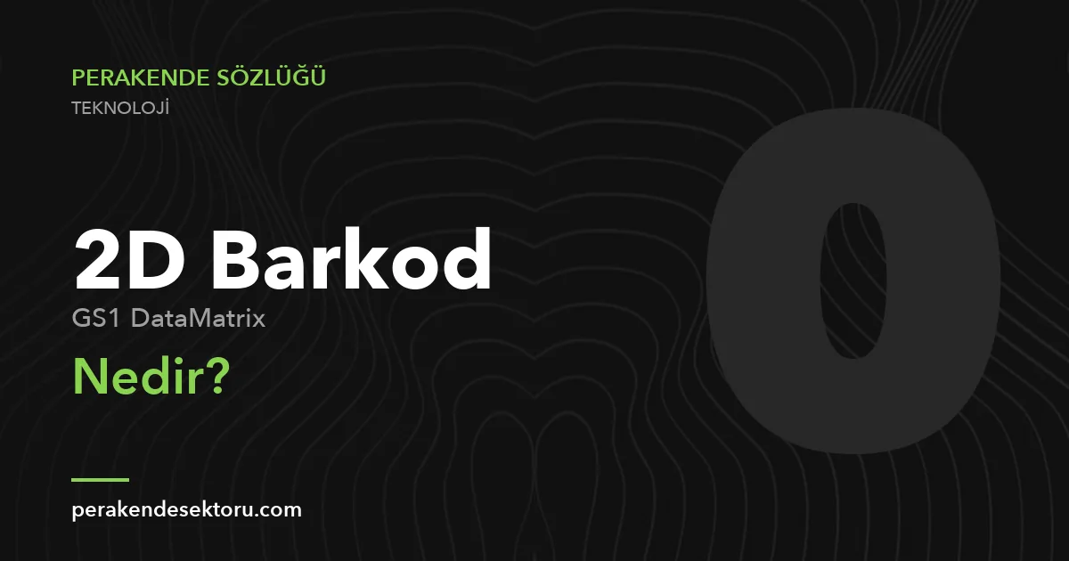 2D Barkod (GS1 DataMatrix)