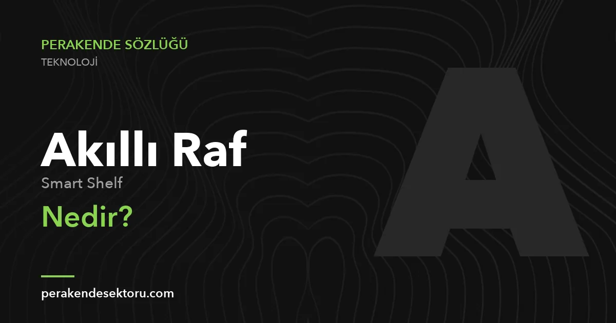 Akıllı Raf (Smart Shelf)