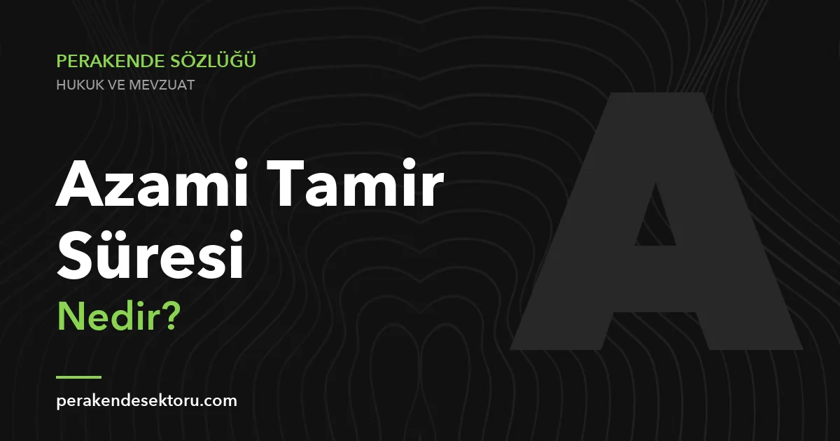 Azami Tamir Süresi