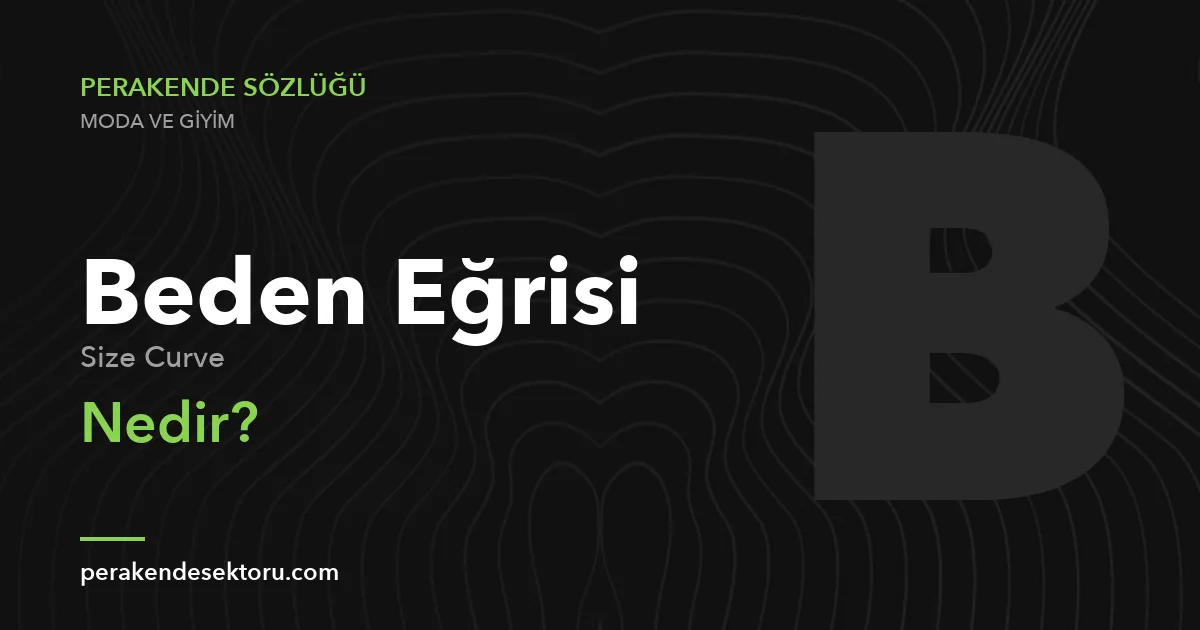 Beden Eğrisi (Size Curve)
