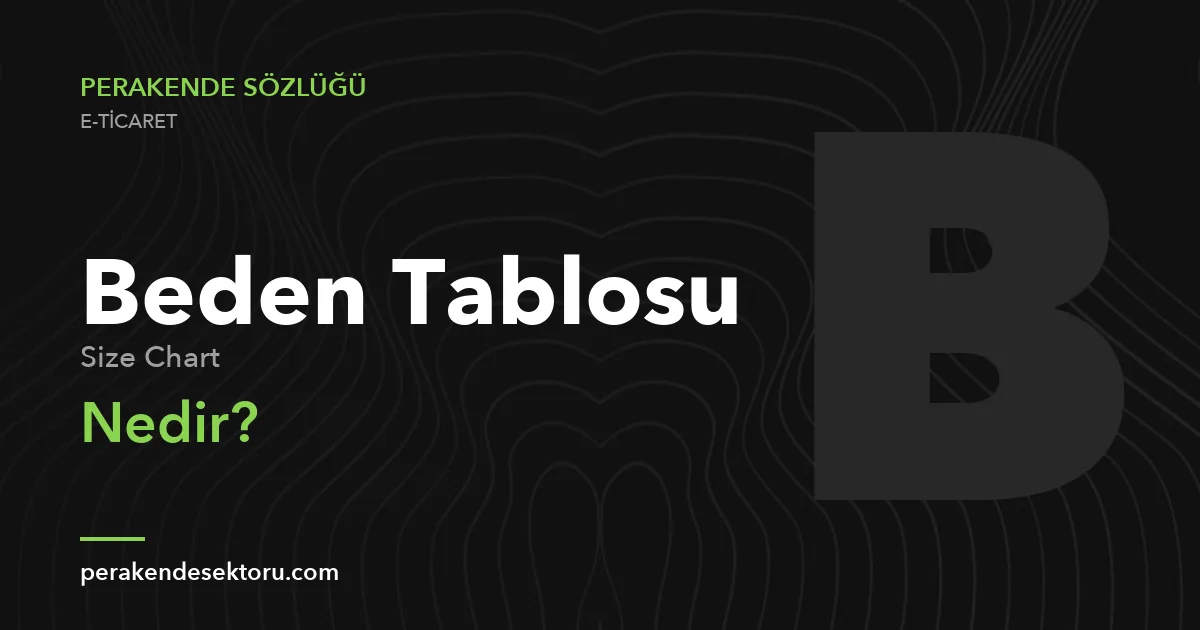 Beden Tablosu (Size Chart)