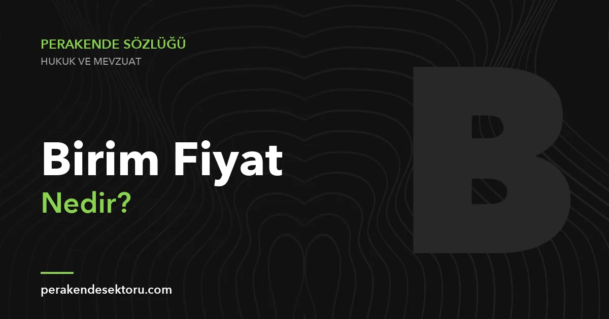Birim Fiyat
