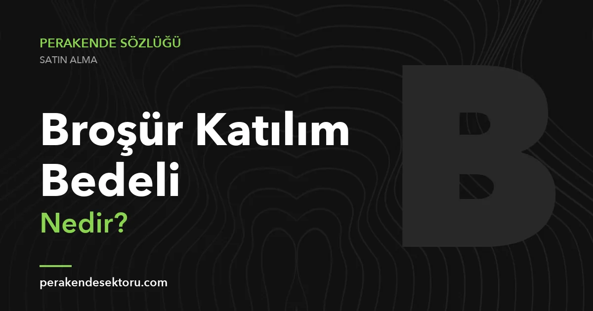 Broşür Katılım Bedeli