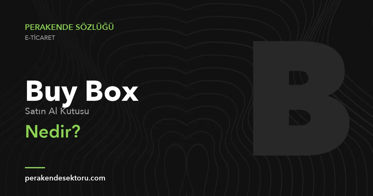 Buy Box (Satın Al Kutusu)