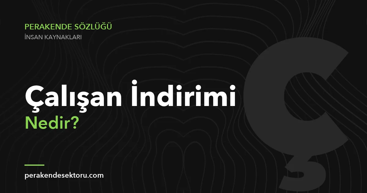 Çalışan İndirimi