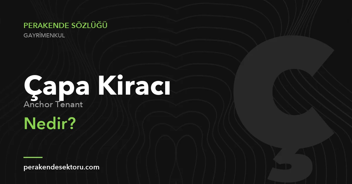 Çapa Kiracı (Anchor Tenant)