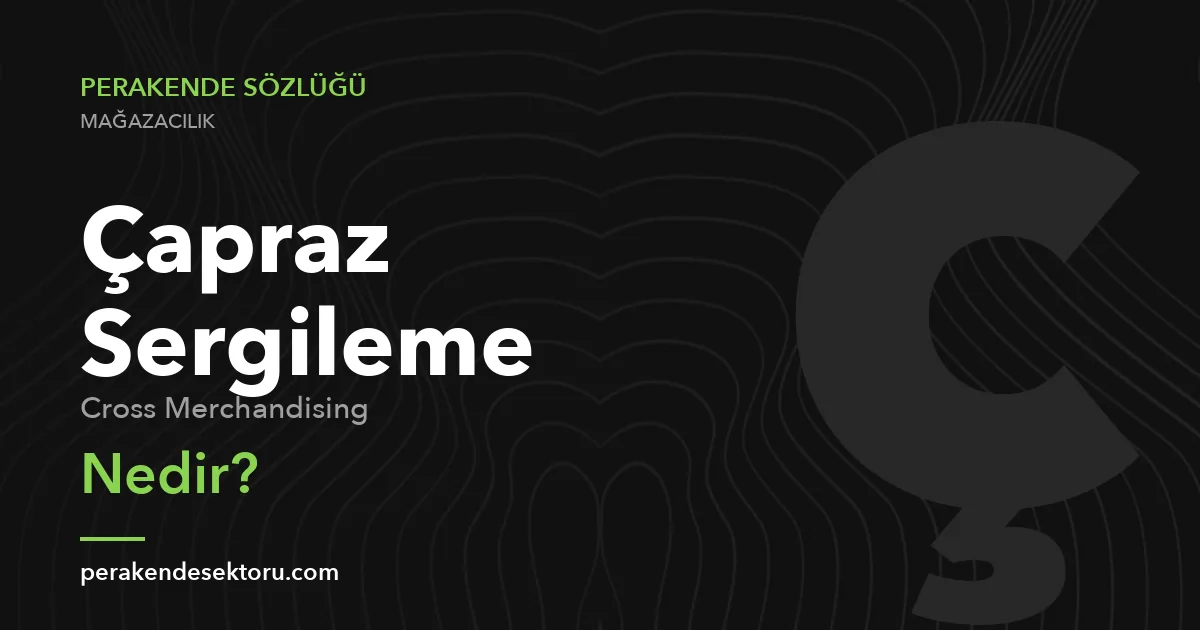 Çapraz Sergileme (Cross Merchandising)
