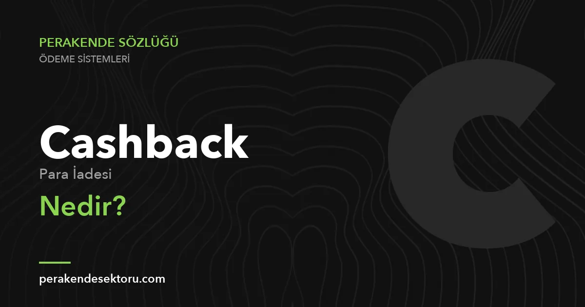 Cashback (Para İadesi)