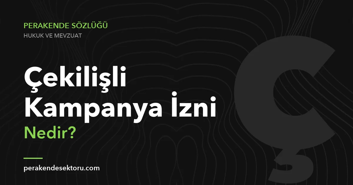 Çekilişli Kampanya İzni