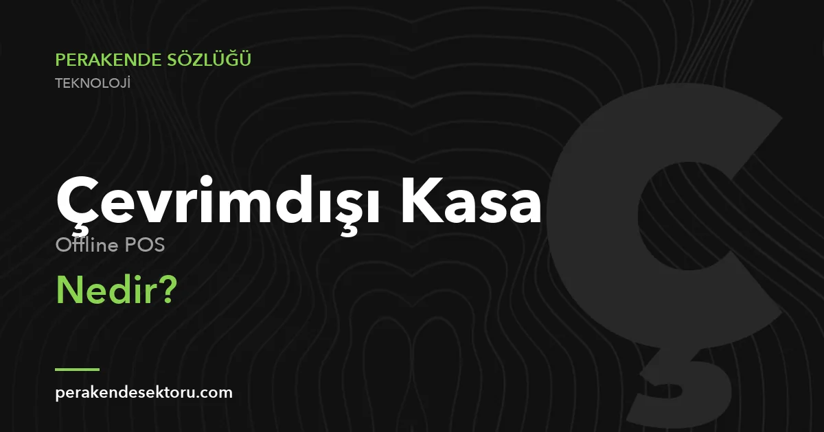 Çevrimdışı Kasa (Offline POS)