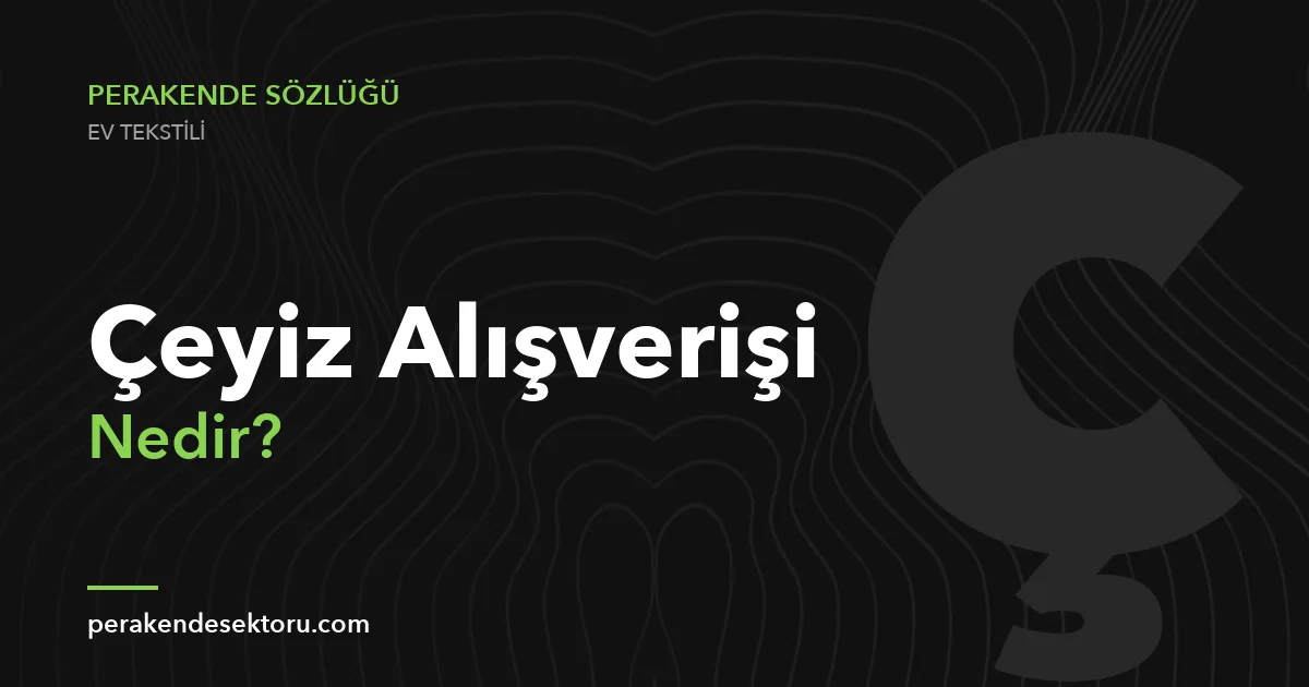 Çeyiz Alışverişi