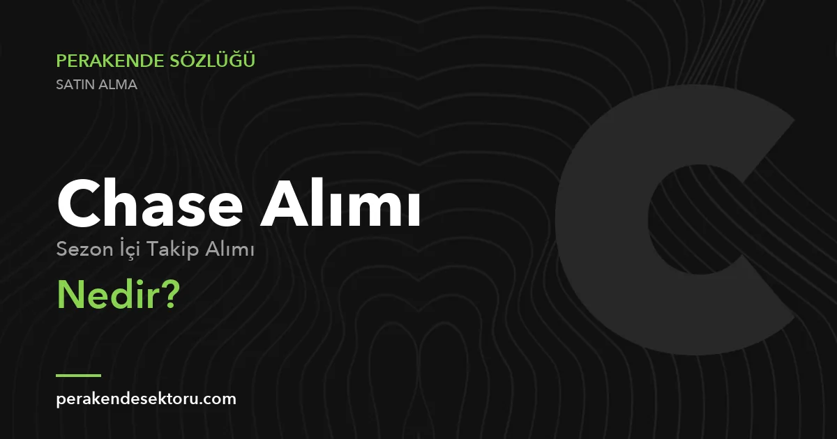 Chase Alımı (Sezon İçi Takip Alımı)