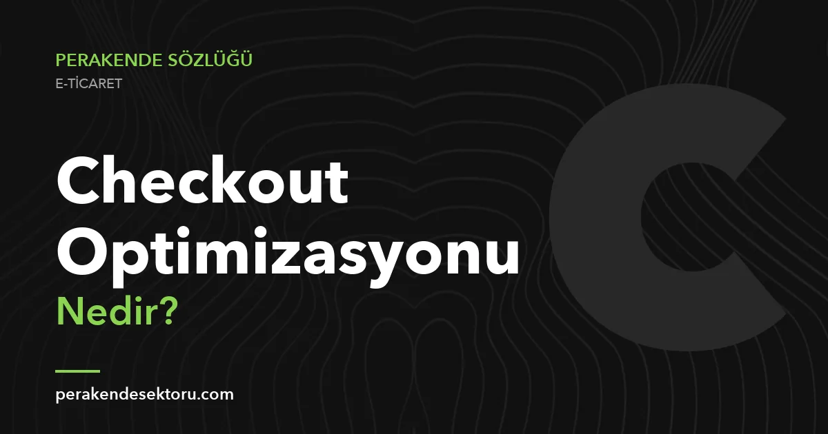 Checkout Optimizasyonu