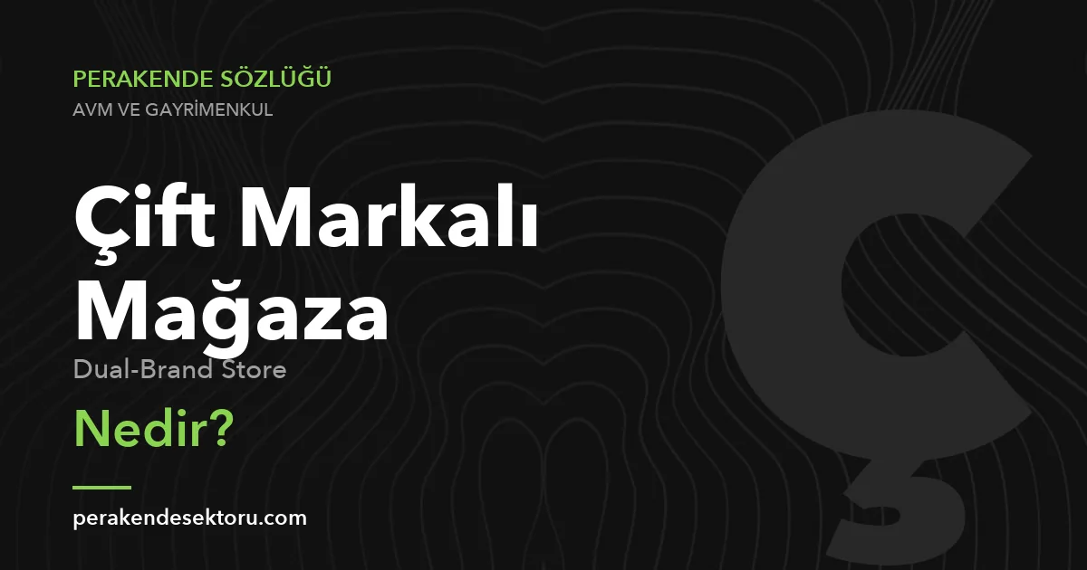 Çift Markalı Mağaza (Dual-Brand Store)