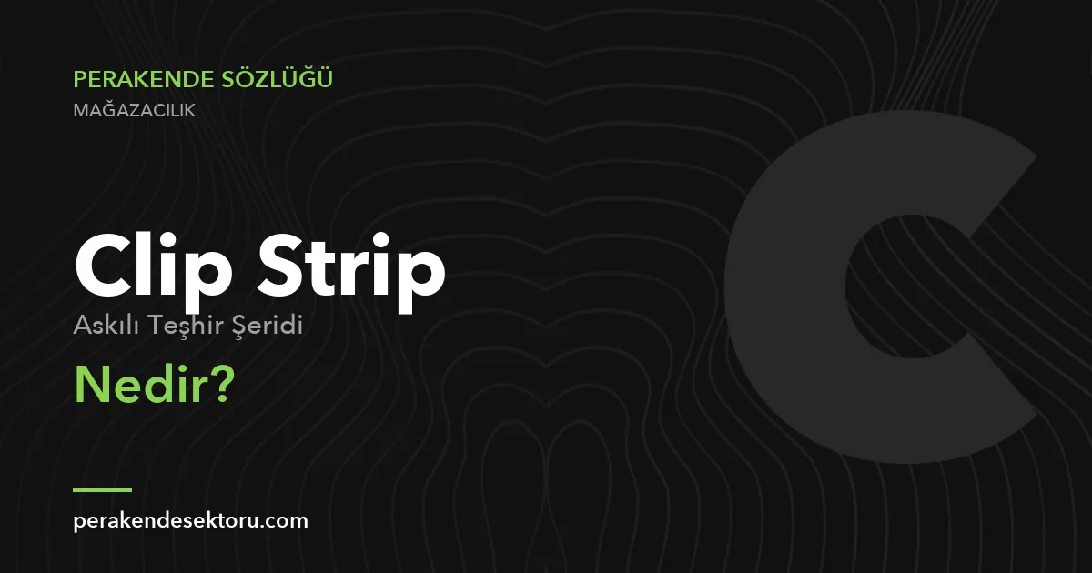 Clip Strip (Askılı Teşhir Şeridi)