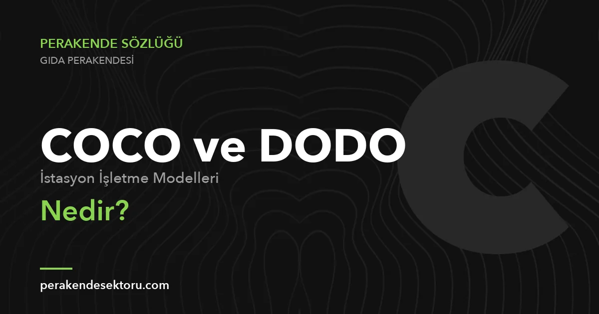 COCO ve DODO (İstasyon İşletme Modelleri)