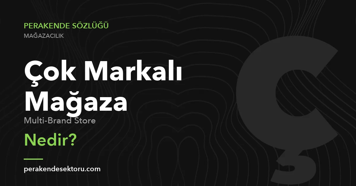 Çok Markalı Mağaza (Multi-Brand Store)