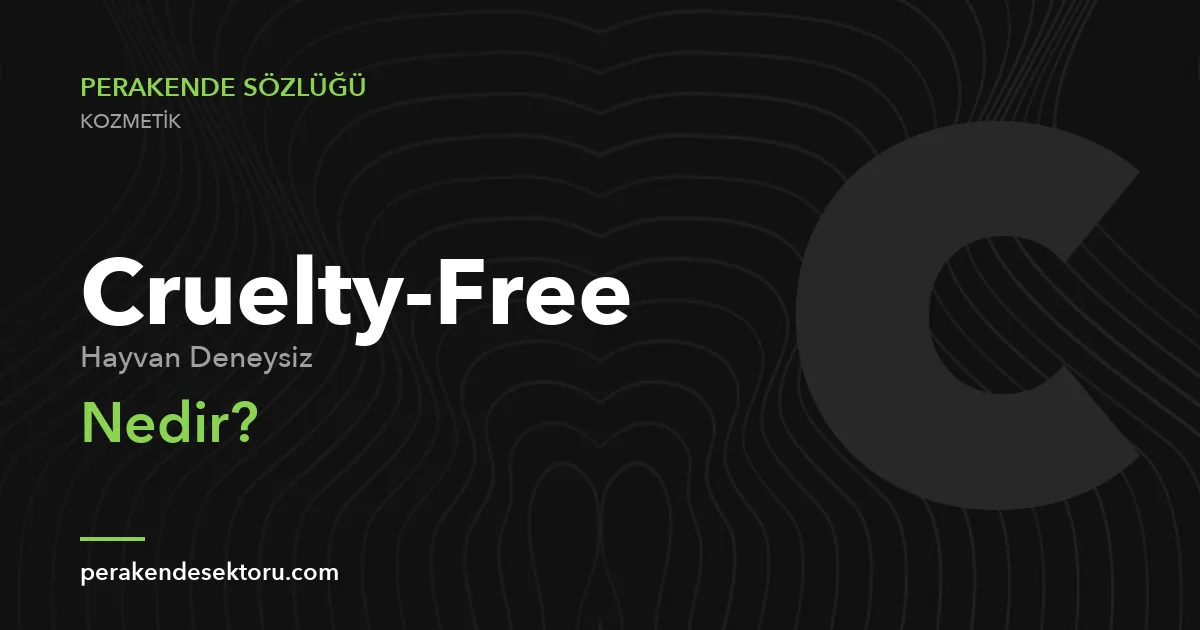 Cruelty-Free (Hayvan Deneysiz)