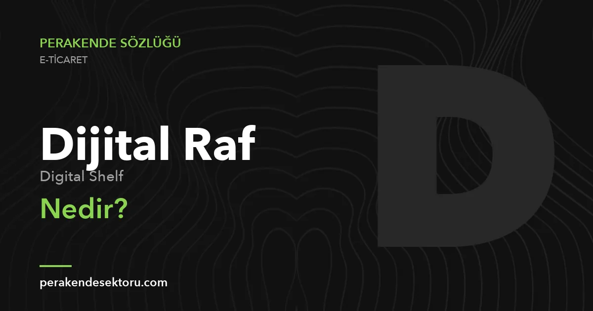Dijital Raf (Digital Shelf)