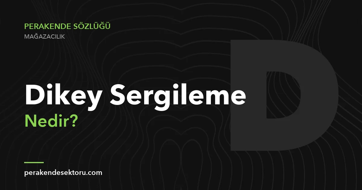 Dikey Sergileme