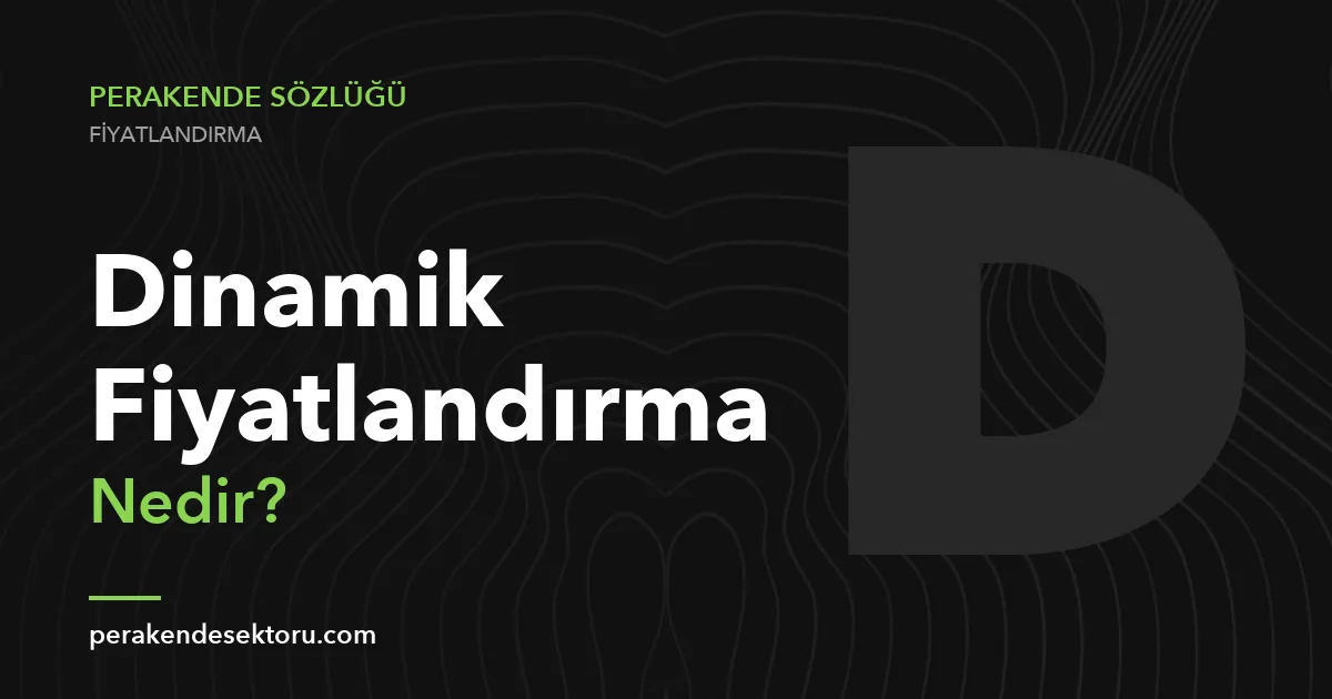 Dinamik Fiyatlandırma