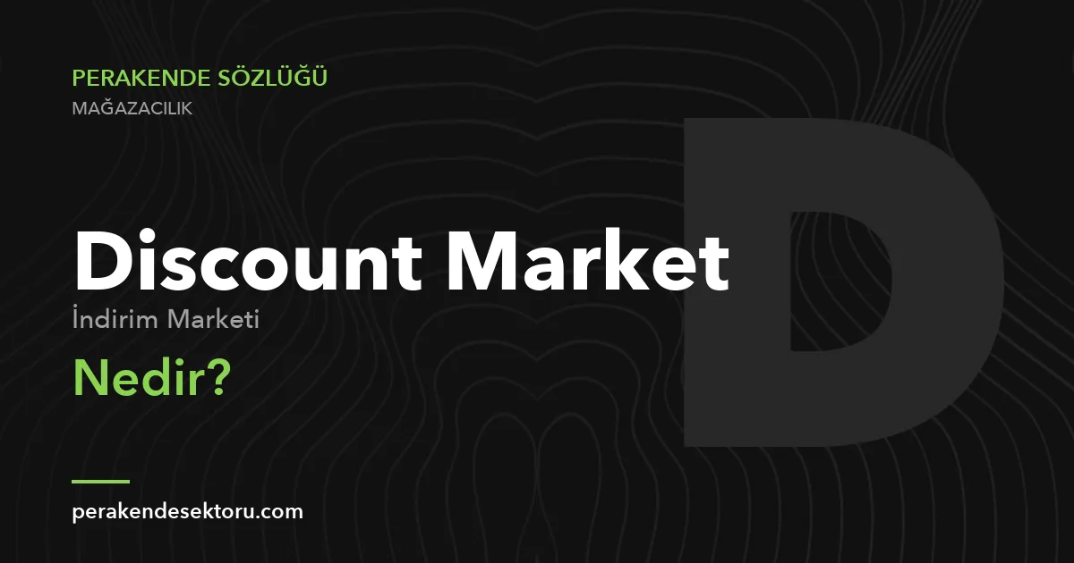 Discount Market (İndirim Marketi)