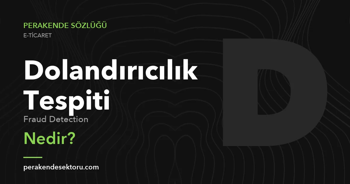 Dolandırıcılık Tespiti (Fraud Detection)