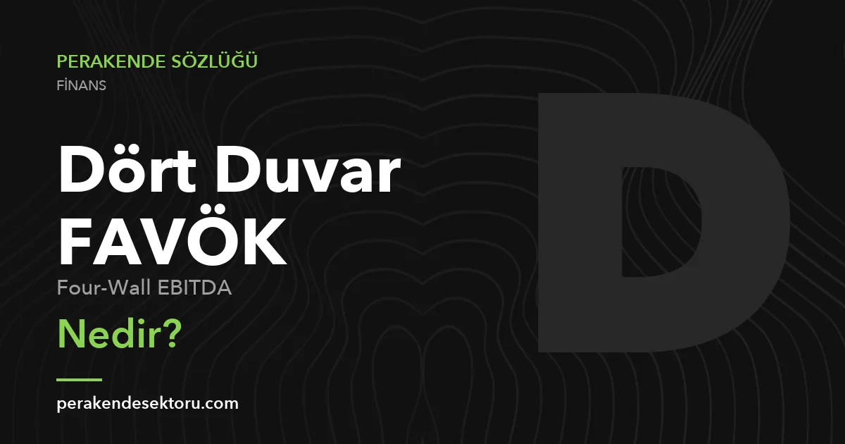 Dört Duvar FAVÖK (Four-Wall EBITDA)