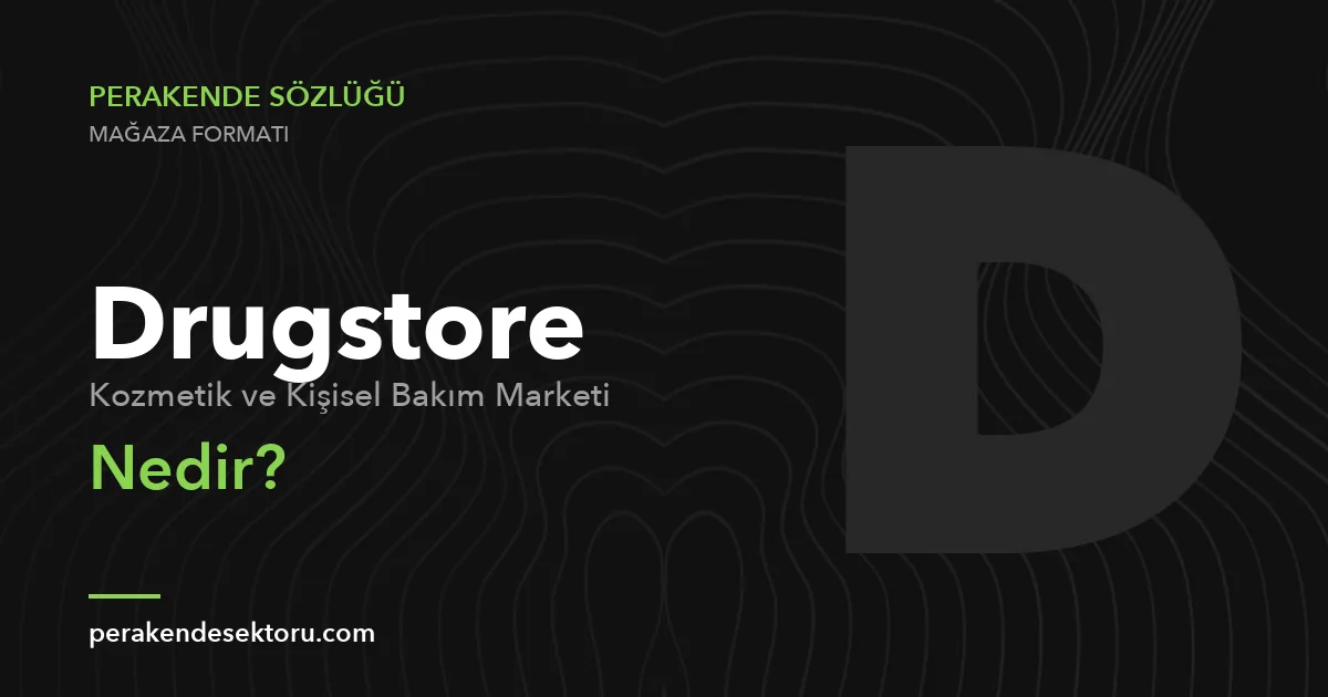 Drugstore (Kozmetik ve Kişisel Bakım Marketi)