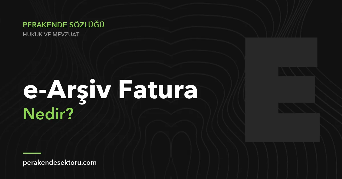 e-Arşiv Fatura