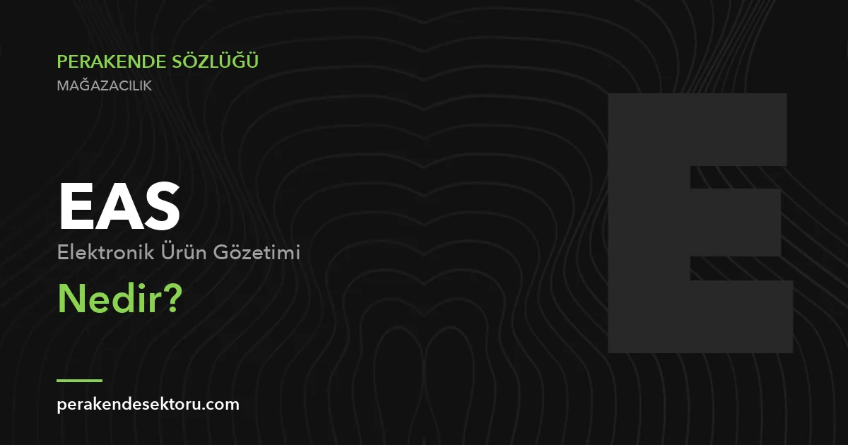 EAS (Elektronik Ürün Gözetimi)