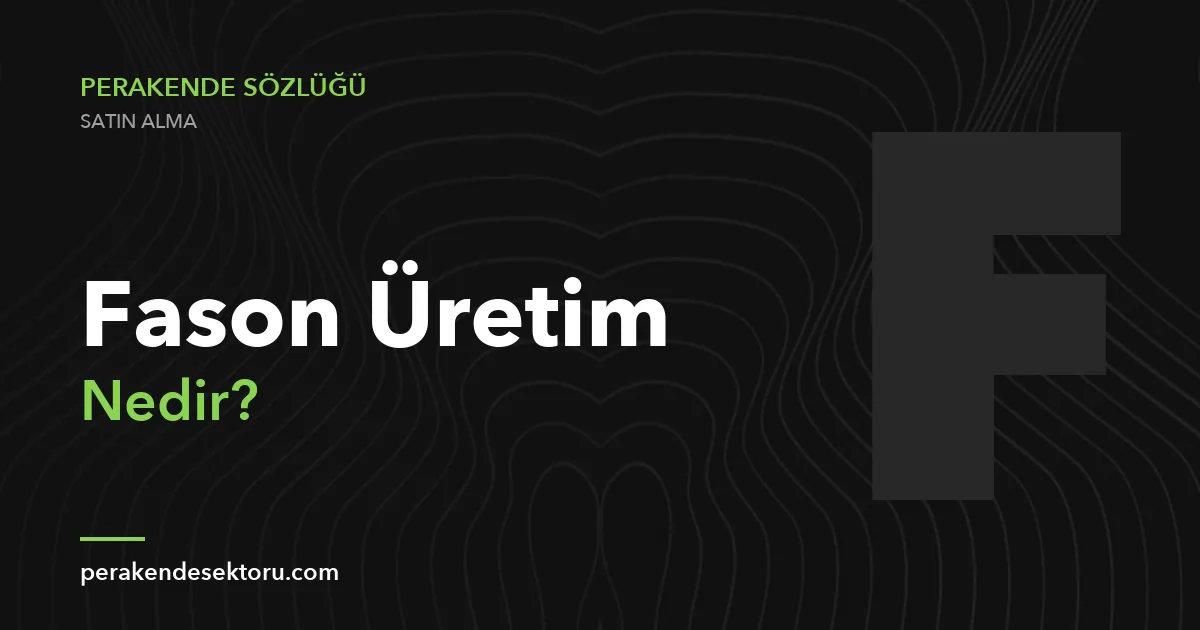 Fason Üretim