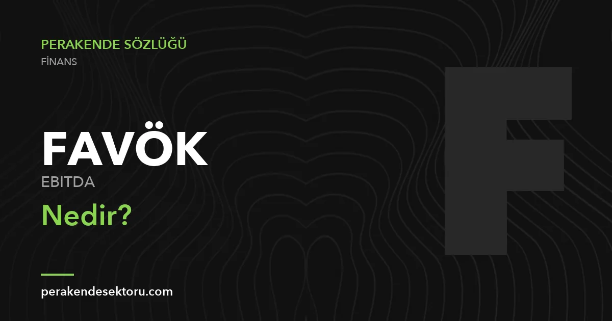 FAVÖK (EBITDA)