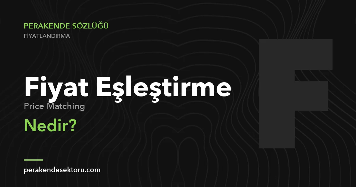 Fiyat Eşleştirme (Price Matching)