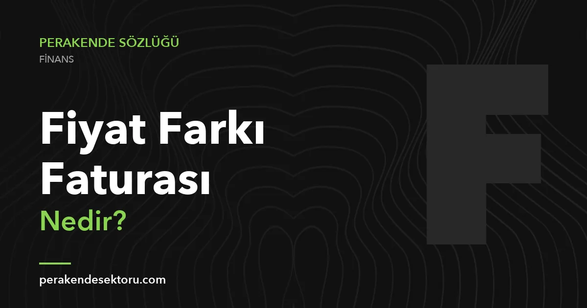 Fiyat Farkı Faturası