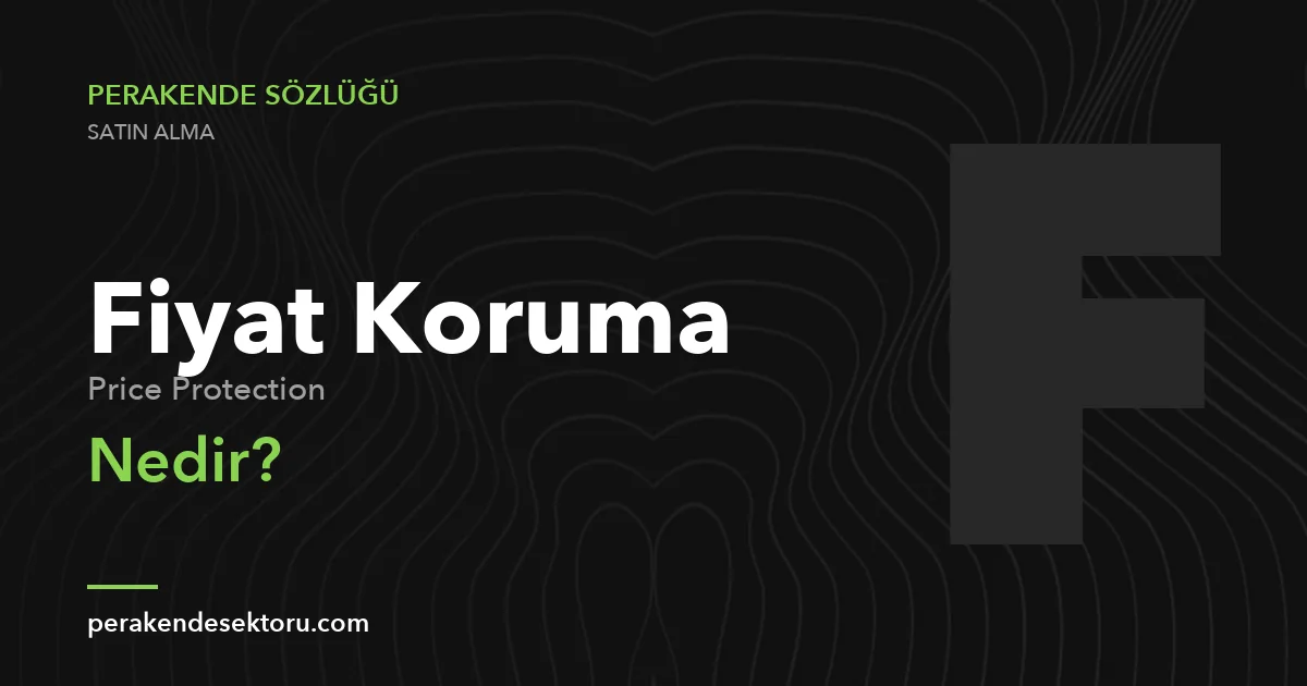 Fiyat Koruma (Price Protection)