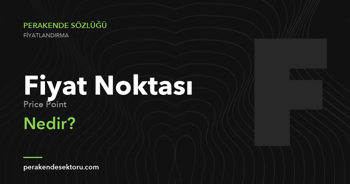 Fiyat Noktası (Price Point)