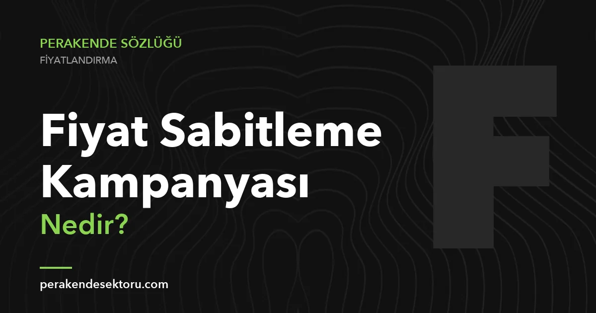 Fiyat Sabitleme Kampanyası