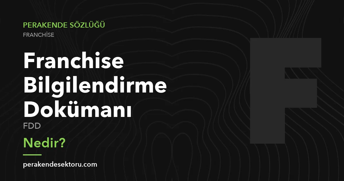 Franchise Bilgilendirme Dokümanı (FDD)