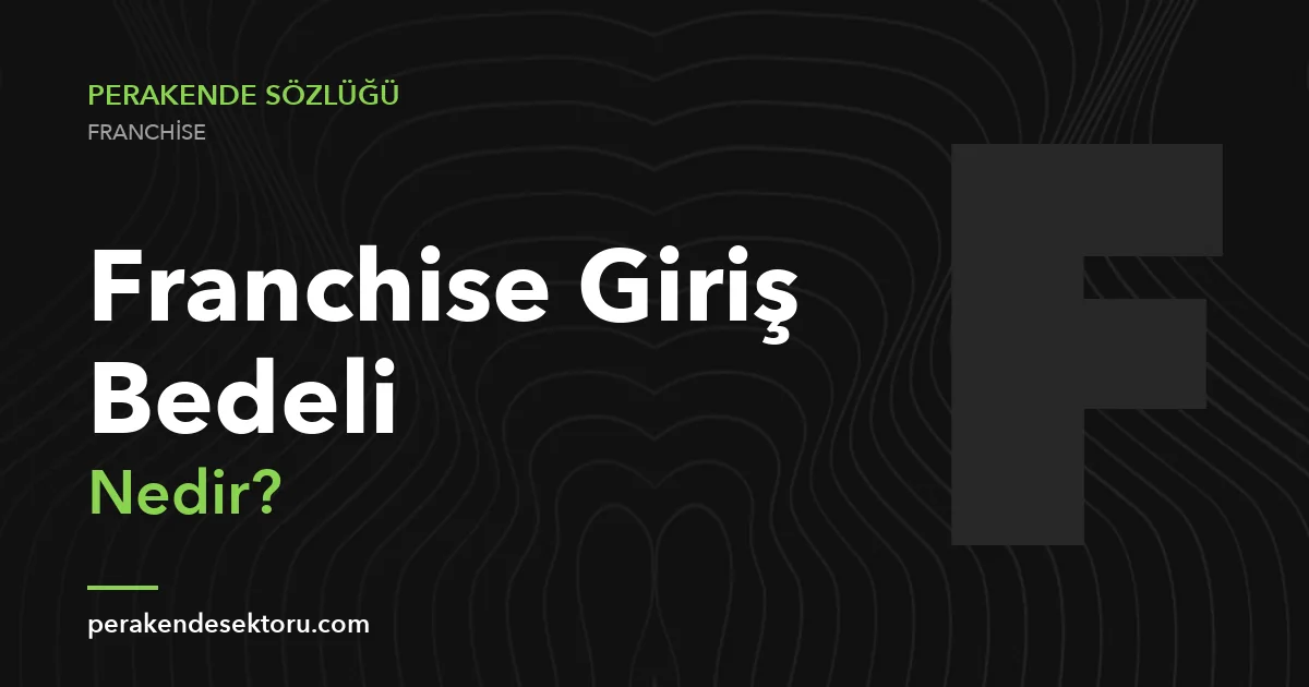 Franchise Giriş Bedeli