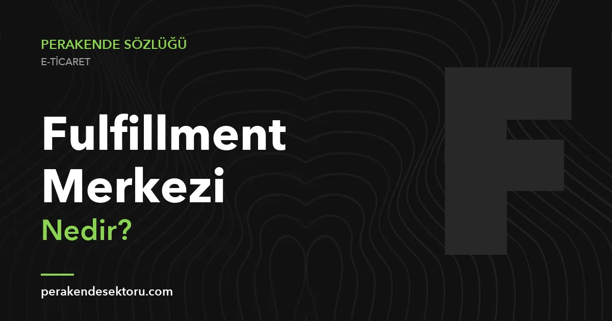Fulfillment Merkezi