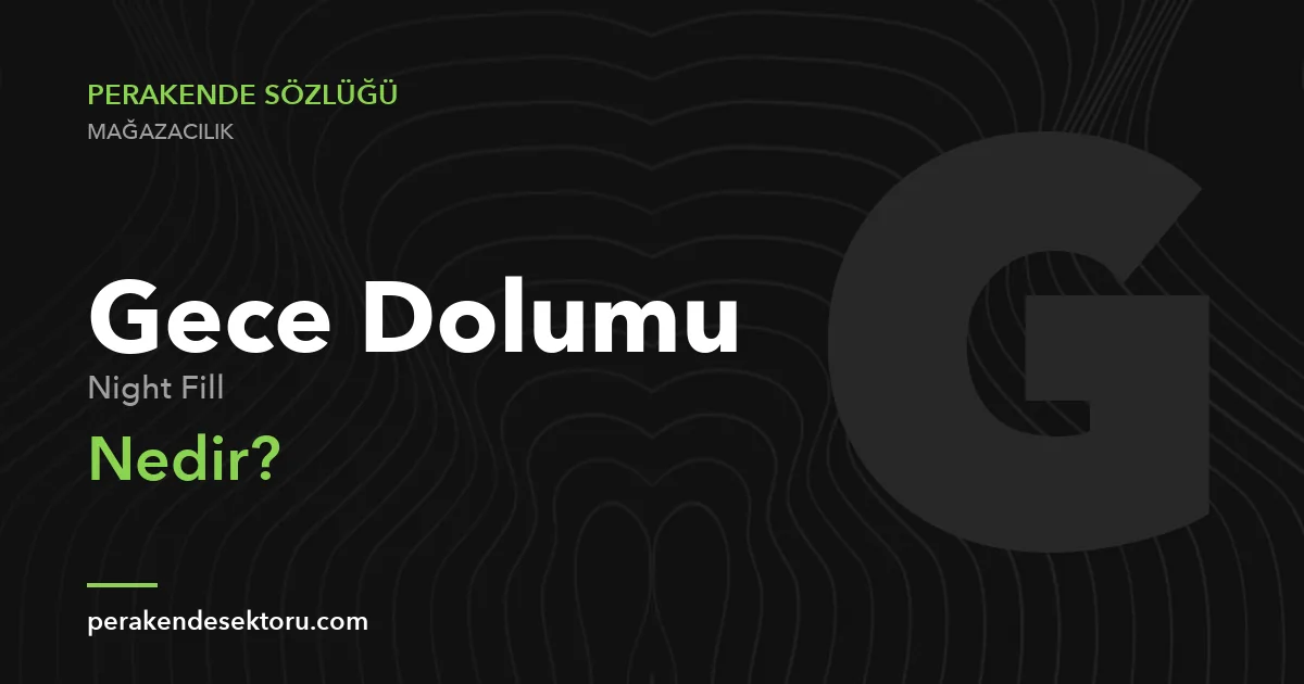 Gece Dolumu (Night Fill)