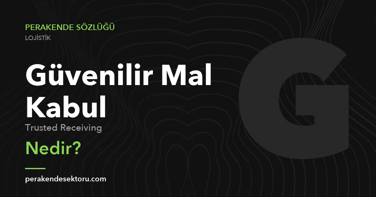 Güvenilir Mal Kabul (Trusted Receiving)