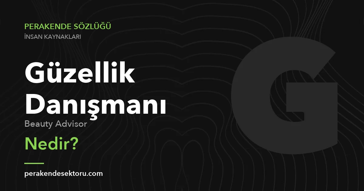 Güzellik Danışmanı (Beauty Advisor)