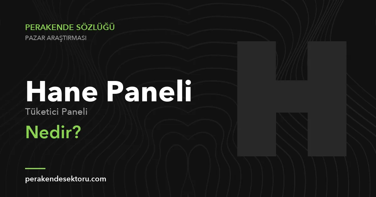 Hane Paneli (Tüketici Paneli)