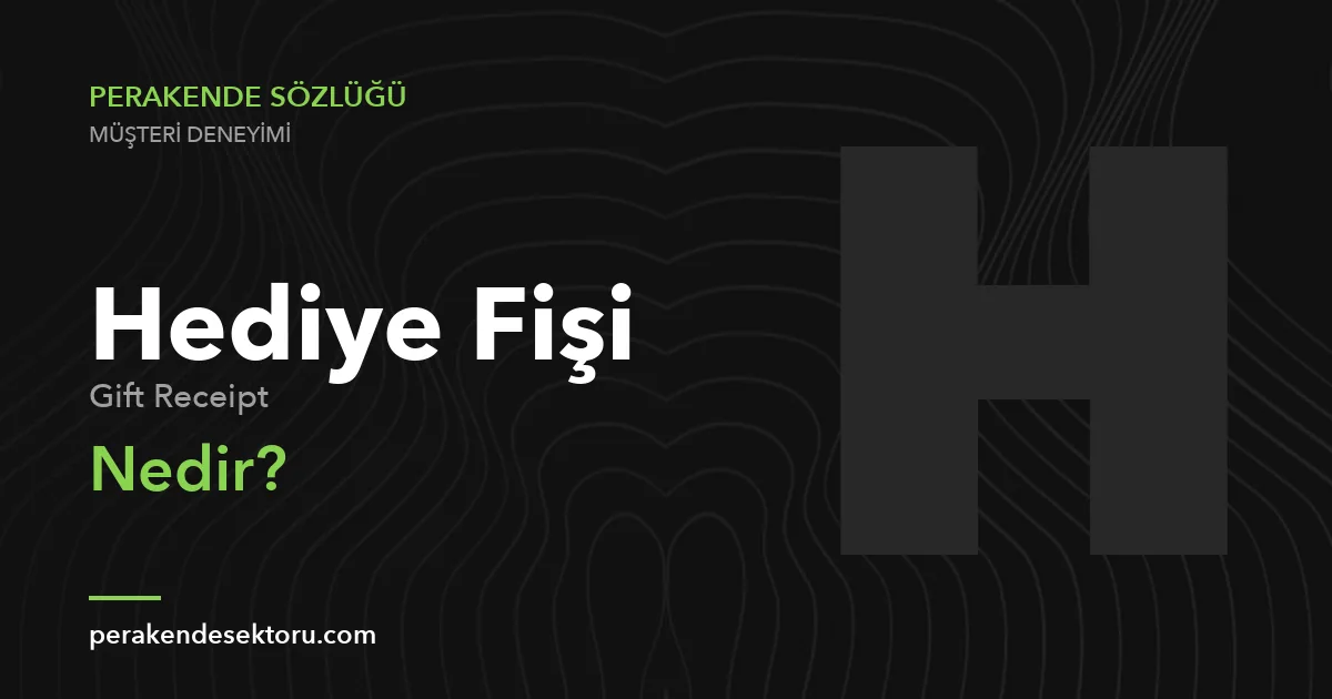 Hediye Fişi (Gift Receipt)