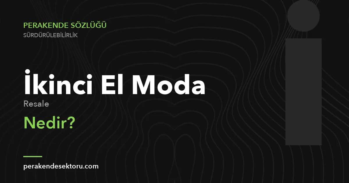 İkinci El Moda (Resale)