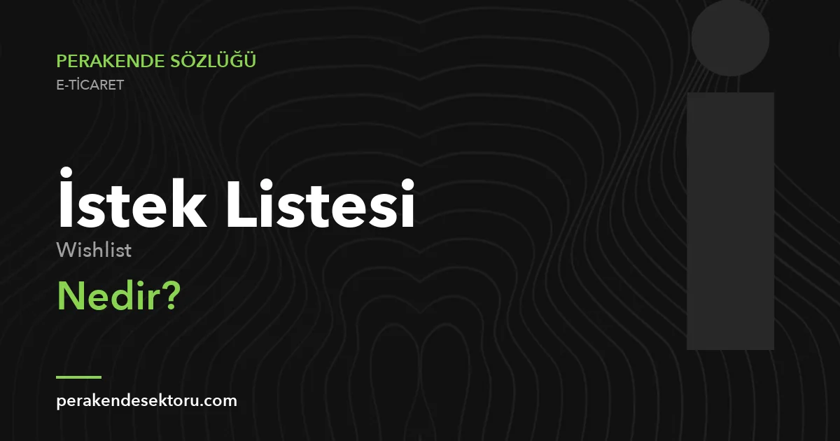 İstek Listesi (Wishlist)