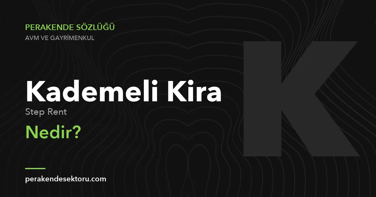 Kademeli Kira (Step Rent)