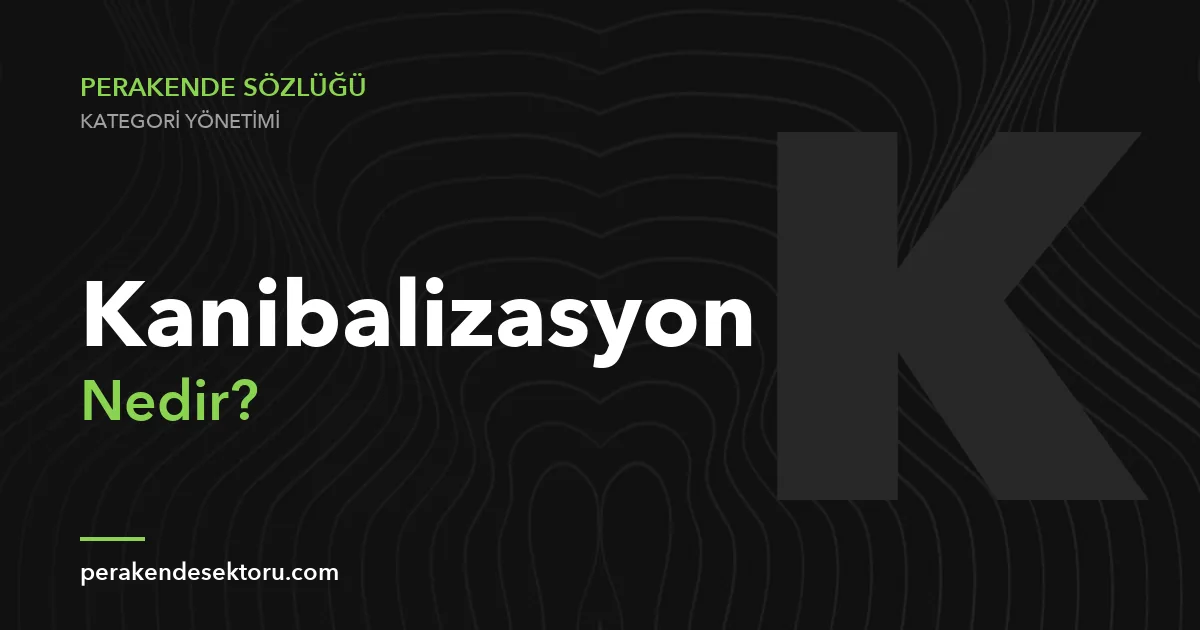 Kanibalizasyon